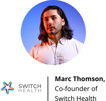 Marc Thomson - Co-founder of Switch Health